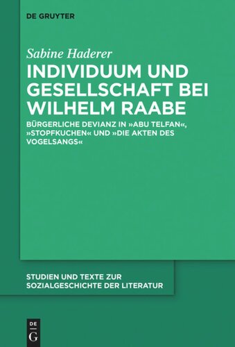 Individuum und Gesellschaft bei Wilhelm Raabe: Bürgerliche Devianz in 