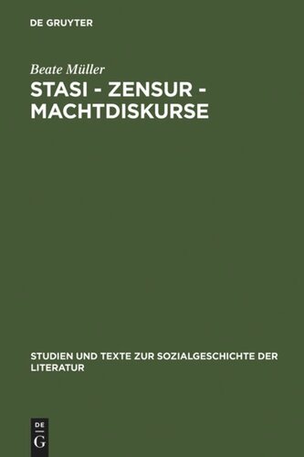 Stasi - Zensur - Machtdiskurse: Publikationsgeschichten und Materialien zu Jurek Beckers Werk
