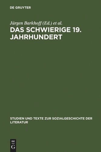 Das schwierige 19. Jahrhundert: Germanistische Tagung zum 65. Geburtstag von Eda Sagarra im August 1998. Mit einem Vorwort von Wolfgang Frühwald