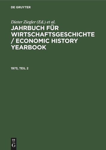 Jahrbuch für Wirtschaftsgeschichte / Economic History Yearbook: 1973, Teil 2