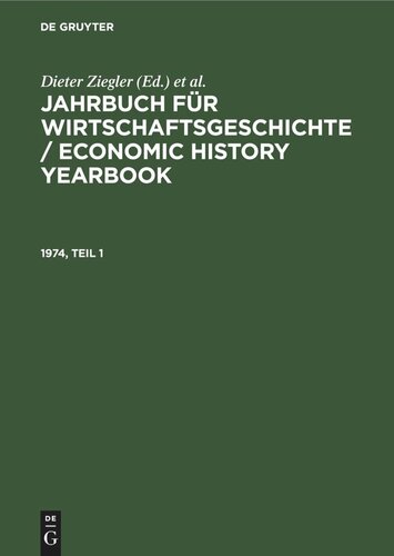 Jahrbuch für Wirtschaftsgeschichte / Economic History Yearbook: 1974, Teil 1