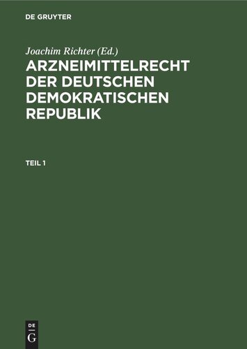 Arzneimittelrecht der Deutschen Demokratischen Republik: Teil 1