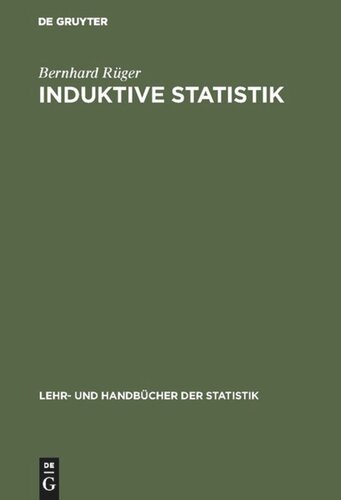 Induktive Statistik: Einführung für Wirtschafts- und Sozialwissenschaftler