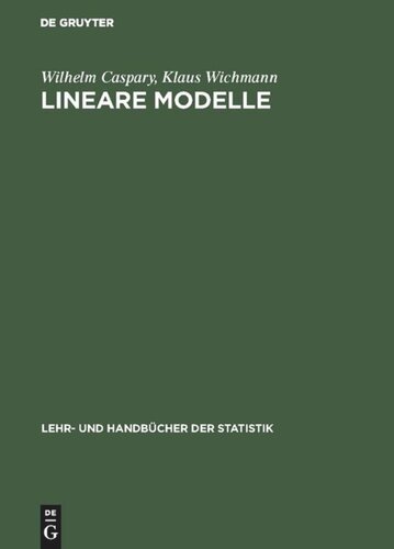 Lineare Modelle: Algebraische Grundlagen und statistische Anwendungen