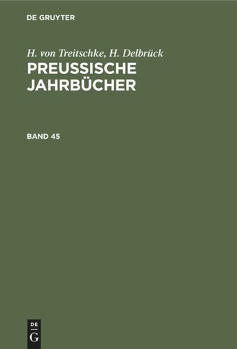 Preußische Jahrbücher: Band 45