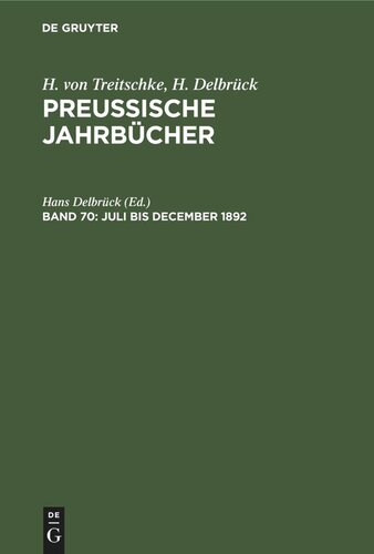Preußische Jahrbücher: Band 70 Juli bis December 1892