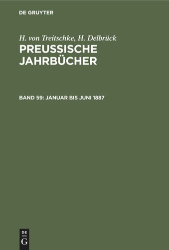 Preußische Jahrbücher: Band 59 Januar bis Juni 1887