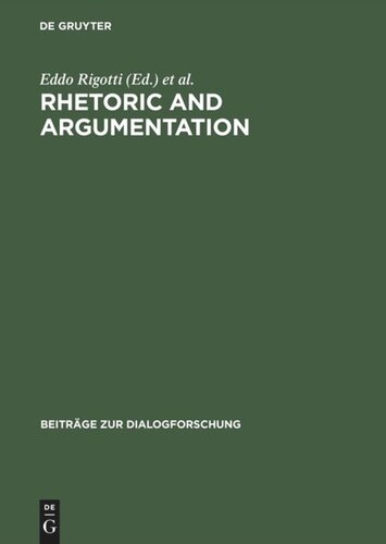 Rhetoric and Argumentation: Proceedings of the International Conference, Lugano, April 22–23, 1997 (USI, Facoltà di Scienze della comunicazione)