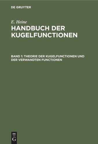 Handbuch der Kugelfunctionen: Band 1 Theorie der Kugelfunctionen und der verwandten Functionen
