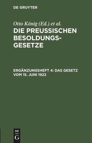 Die Preußischen Besoldungsgesetze: Ergänzungsheft 4 Das Gesetz vom 15. Juni 1922
