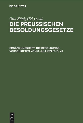 Die Preußischen Besoldungsgesetze: Ergänzungsheft Die Besoldungsvorschriften vom 8. Juli 1921 (P. B. V.)