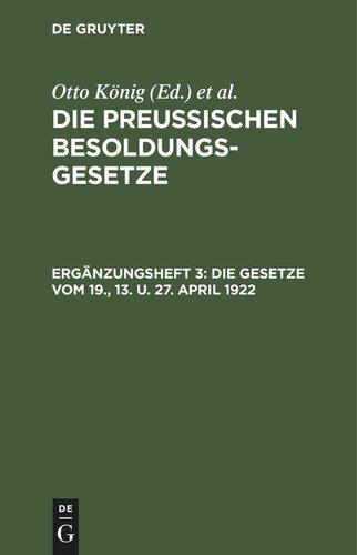Die Preußischen Besoldungsgesetze: Ergänzungsheft 3 Die Gesetze vom 19., 13. u. 27. April 1922