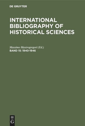 International Bibliography of Historical Sciences: Band 15 1940-1946