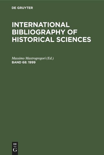 International Bibliography of Historical Sciences: Band 68 1999