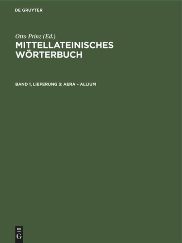 Mittellateinisches Wörterbuch: Band 1, Lieferung 3 Aera – allium