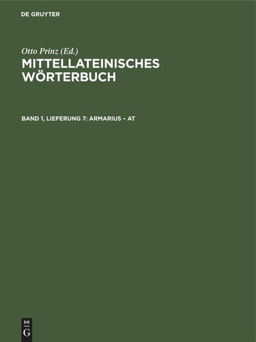 Mittellateinisches Wörterbuch: Band 1, Lieferung 7 Armarius – at