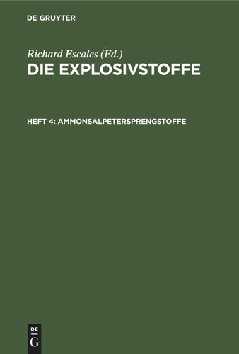 Die Explosivstoffe: Heft 4 Ammonsalpetersprengstoffe