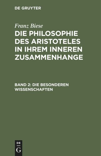 Die Philosophie des Aristoteles in ihrem inneren Zusammenhange: Band 2 Die besonderen Wissenschaften