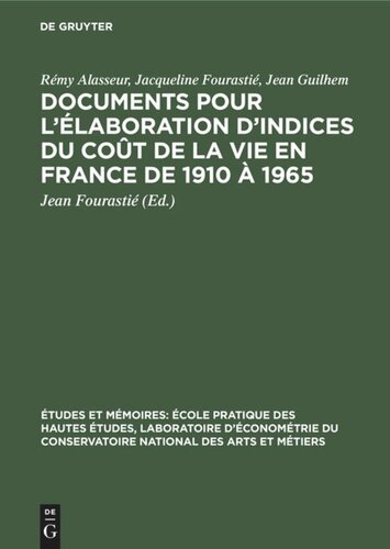 Documents pour l’élaboration d’indices du coût de la vie en France de 1910 à 1965
