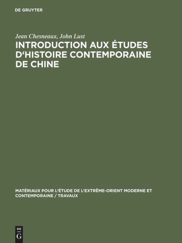 Introduction aux études d'histoire contemporaine de Chine: 1898–1949