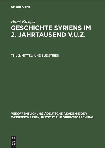 Geschichte Syriens im 2. Jahrtausend v.u.Z.: Teil 2 Mittel- und Südsyrien