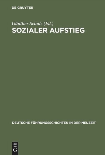 Sozialer Aufstieg: Funktionseliten im Spätmittelalter und in der Frühen Neuzeit. Büdinger Forschungen zur Sozialgeschichte 2000 und 2001