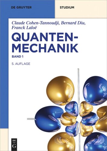 Quantenmechanik: Band 1 Quantenmechanik