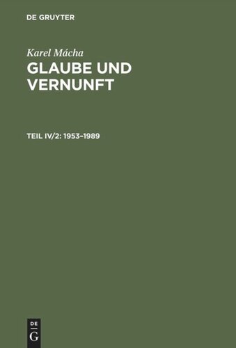 Glaube und Vernunft: Teil IV/2 1953–1989