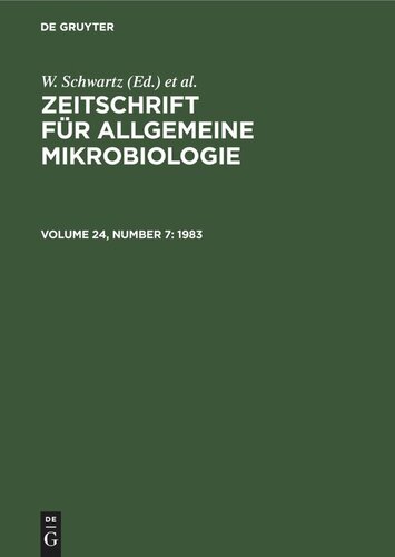 Zeitschrift für Allgemeine Mikrobiologie: Volume 24, Number 7 1983