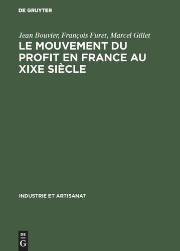 Le mouvement du profit en France au XIXe siècle: Matériaux et études