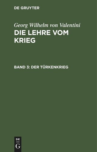 Die Lehre vom Krieg: Band 3 Der Türkenkrieg