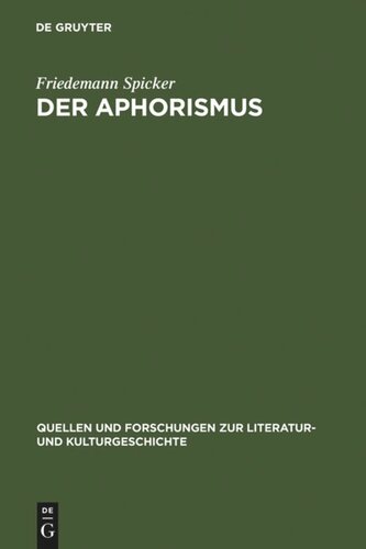 Der Aphorismus: Begriff und Gattung von der Mitte des 18. Jahrhunderts bis 1912