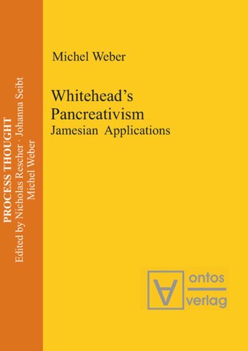 Whitehead's Pancreativism: Jamesian Applications