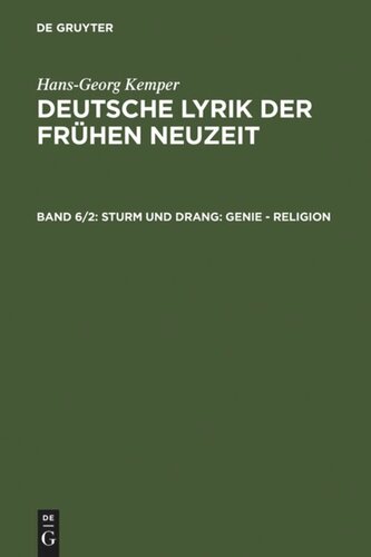 Deutsche Lyrik der frühen Neuzeit. Band 6/2 Sturm und Drang: Genie - Religion