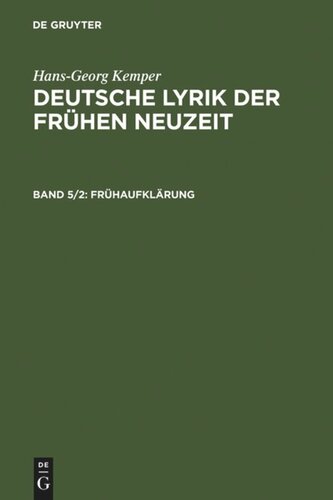 Deutsche Lyrik der frühen Neuzeit: Band 5/2 Frühaufklärung