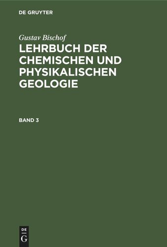 Lehrbuch der chemischen und physikalischen Geologie: Band 3, [Abteilung 2]
