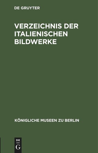 Verzeichnis der italienischen Bildwerke