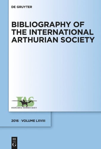 Bibliography of the International Arthurian Society: Volume 68 (2016)