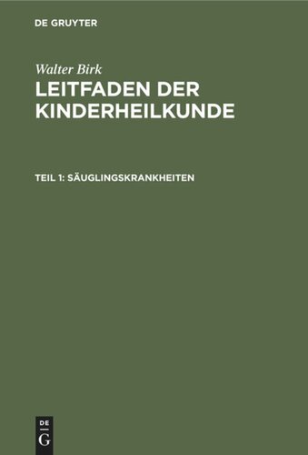 Leitfaden der Kinderheilkunde: Teil 1 Säuglingskrankheiten