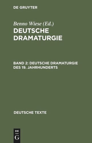 Deutsche Dramaturgie: Band 2 Deutsche Dramaturgie des 19. Jahrhunderts