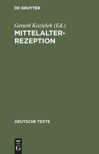 Mittelalterrezeption: Texte zur Aufnahme altdeutscher Literatur in der Romantik