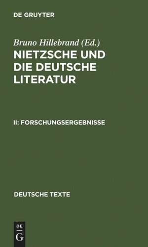 Nietzsche und die deutsche Literatur: II Forschungsergebnisse