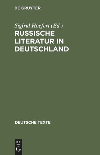 Russische Literatur in Deutschland: Texte zur Rezeption von den Achtziger Jahren bis zur Jahrhundertwende