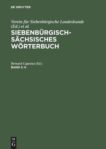 Siebenbürgisch-Sächsisches Wörterbuch: Band 5 K