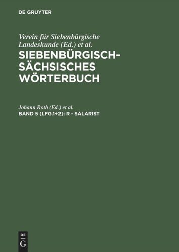 Siebenbürgisch-Sächsisches Wörterbuch: Band 5 (Lfg.1+2) R - Salarist