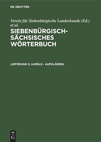 Siebenbürgisch-Sächsisches Wörterbuch: Lieferung 2 (Amels - aufklären)