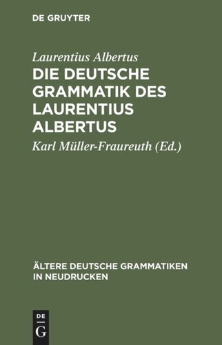 Die deutsche Grammatik des Laurentius Albertus
