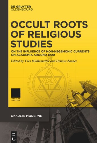 Occult Roots of Religious Studies: On the Influence of Non-Hegemonic Currents on Academia around 1900