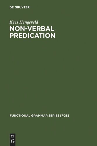 Non-Verbal Predication: Theory, Typology, Diachrony