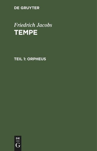 Tempe: Teil 1 Orpheus